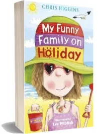 My Funny Family on Holiday download free [PDF and Ebook] by Chris Higgins year 2013