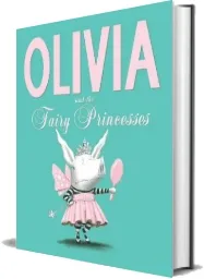 Olivia and the Fairy Princesses download free [PDF and Ebook] by Ian Falconer year 2013