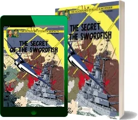 The Adventures of Blake and Mortimer: Secret of the Swordfish pt. 3, v. 17 download free [PDF and Ebook] by Edgar P. Jacobs year 2013