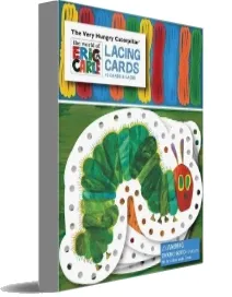 The Very Hungry Caterpillar Lacing Cards download free [PDF and Ebook] by Chronicle Books year 2013