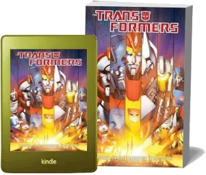 Transformers More Than Meets the eye Volume 3 download free [PDF and Ebook] by James Roberts year 2013