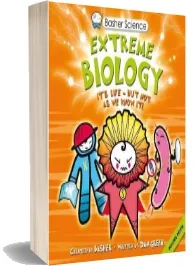 Us Basher Science: Extreme Biology download free [PDF and Ebook] by Henry Holt year 2013
