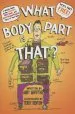 PDF What Body Part is That? by Andy Griffiths