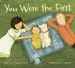 PDF You Were the First by Patricia Maclachlan
