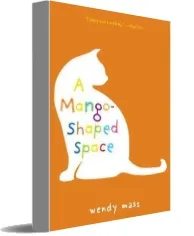 A Mango-Shaped Space download free [PDF and Ebook] by Wendy Mass year 2013