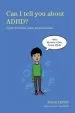 PDF Can i Tell you About Adhd?: A Guide for Friends, Family and Professionals by Susan Yarney
