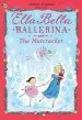 PDF Ella Bella Ballerina and the Nutcracker by James Mayhew