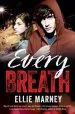 PDF Every Breath by Ellie Marney