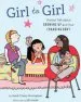 PDF Girl to Girl: Honest Talk About Growing up and Your Changing Body by Alli Arnold