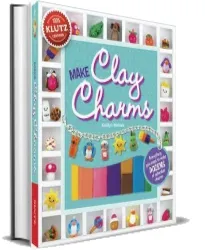 Make Clay Charms download free [PDF and Ebook] by April Chorba year 2013