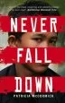 PDF Never Fall Down by Patricia Mccormick