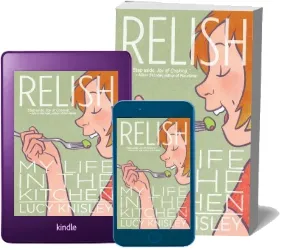 Relish: My Life in the Kitchen download free [PDF and Ebook] by Lucy Knisley year 2013