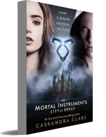 The Mortal Instruments 1: City of Bones Movie Tie-In download free [PDF and Ebook] by Cassandra Clare year 2013