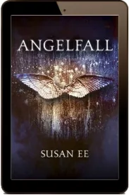 Angelfall: Penryn and the end of Days Book one download free [PDF and Ebook] by Susan Ee year 2013