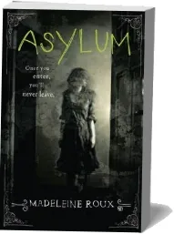 Asylum download free [PDF and Ebook] by Madeleine Roux year 2013