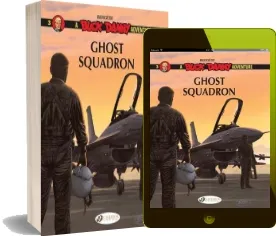 Ghost Squadron: Vol. 3 download free [PDF and Ebook] by Francis Bergèse year 2013