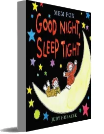 Good Night, Sleep Tight download free [PDF and Ebook] by Mem Fox year 2013