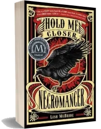 Hold me Closer, Necromancer download free [PDF and Ebook] by Lish Mcbride year 2013