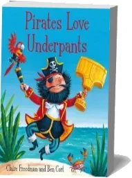 Pirates Love Underpants download free [PDF and Ebook] by Claire Freedman year 2013