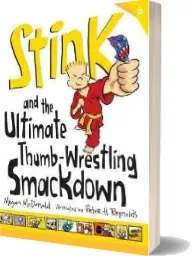 Stink and the Ultimate Thumb-Wrestling s download free [PDF and Ebook] by Reynolds Peter H year 2013