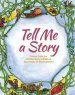 PDF Tell me a Story: Stories From the Waldorf Early Childhood Association of North America by Deborah Grieder