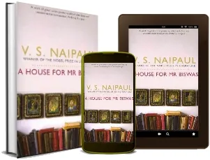 A House for mr Biswas download free [PDF and Ebook] by V. S. Naipaul year 2013