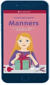 A Smart Girl'S Guide: Manners: The Secrets to Grace, Confidence, and Being Your Best download free [PDF and Ebook] by Nancy Holyoke year 2013