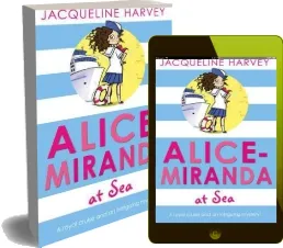 Alice-Miranda at sea: Book 4 download free [PDF and Ebook] by Jacqueline Harvey year 2013