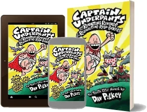 Captain Underpants: #10 Revenge of the Radioactive Robo-Boxers download free [PDF and Ebook] by Dav Pilkey year 2013