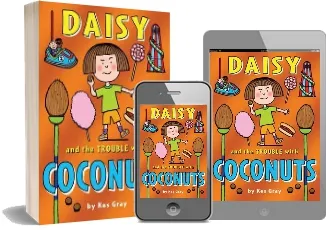 Daisy and the Trouble With Coconuts download free [PDF and Ebook] by Kes Gray year 2013