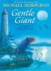 PDF Gentle Giant by Michael Morpurgo