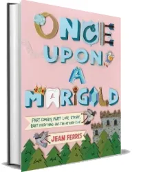 Once Upon a Marigold download free [PDF and Ebook] by Jean Ferris year 2013