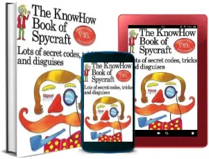The Book of Spycraft: Lots of Secret Codes, Tricks and Disguises download free [PDF and Ebook] by Judy Hindley year 2013