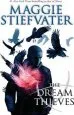 PDF The Dream Thieves: Book 2 of the Raven Boys by Maggie Stiefvater