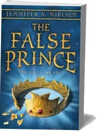 The False Prince (The Ascendance Trilogy, Book 1): Book 1 of the Ascendance Trilogy download free [PDF and Ebook] by Jennifer A Nielsen year 2013