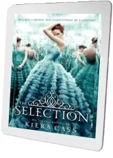 The Selection download free [PDF and Ebook] by Kiera Cass year 2013
