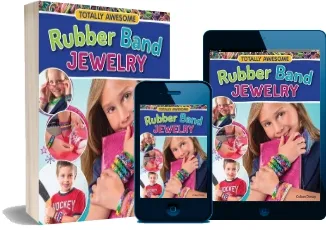 Totally Awesome Rubber Band Jewelry download free [PDF and Ebook] by Colleen Dorsey year 2013