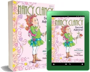 Fancy Nancy: Nancy Clancy, Secret Admirer download free [PDF and Ebook] by Jane O'Connor year 2013