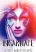 PDF Incarnate by Jodi Meadows