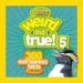 PDF Weird but True! 5: 300 Outrageous Facts by National Geographic Kids