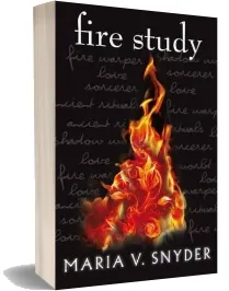 Fire Study download free [PDF and Ebook] by Maria V. Snyder year 2013