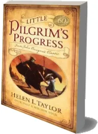 Little Pilgrim'S Progress: From John Bunyan'S Classic download free [PDF and Ebook] by Helen L Taylor year 2013