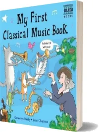 My First Classical Music Book download free [PDF and Ebook] by Genevieve Helsby year 2013