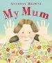 PDF My mum by Anthony Browne