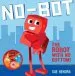 PDF No-Bot, the Robot With no Bottom by Sue Hendra