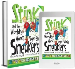 Stink and the World'S Worst Super-Stinky download free [PDF and Ebook] by Mcdonald Megan year 2013