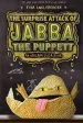 PDF Surprise Attack of Jabba the Puppet by Tom Angleberger