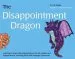 PDF The Disappointment Dragon: Learning to Cope With Disappointment (For all Children and Dragon Tamers, Including Those With Asperger Syndrome) by Kay Al Ghani