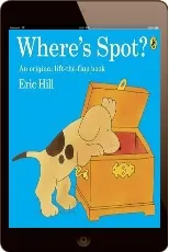 Where'S Spot? download free [PDF and Ebook] by Eric Hill year 2013
