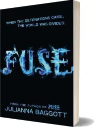 Fuse download free [PDF and Ebook] by Julianna Baggott year 2013